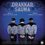  |  7" Single | Drakkar Sauna - Leave That Hole Alone/Brundlefly My Chariot (Single) | Records on Vinyl