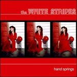  |  7" Single | White Stripes - Hand Springs/Red Death At 6:14 (Single) | Records on Vinyl