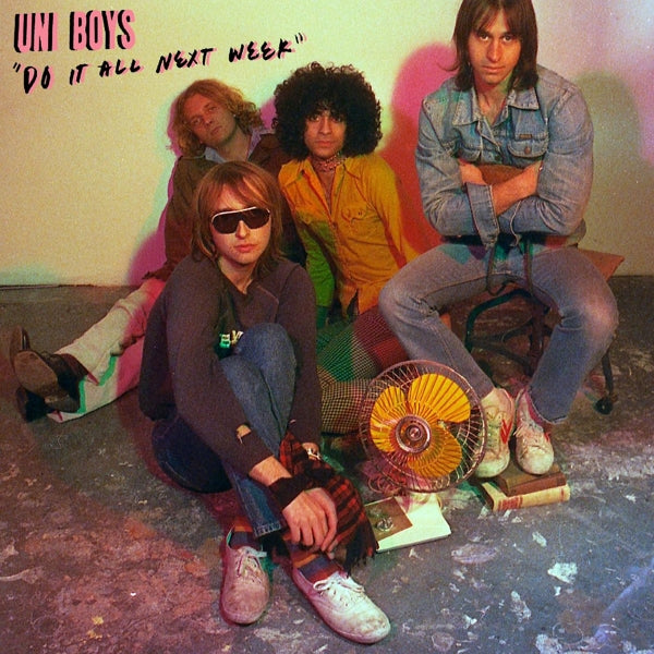  |  Vinyl LP | Uni Boys - Do It All Next Week (LP) | Records on Vinyl