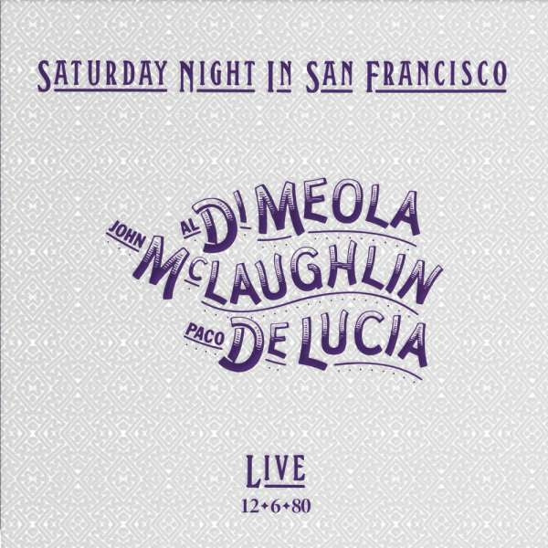  |   | John McLaughlin and Paco De Lucia Al Di Meola - Saturday Night In San Francisco (LP) | Records on Vinyl