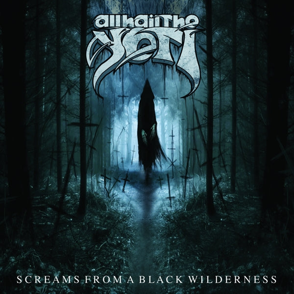  |   | All Hail the Yeti - Screams From a Black Wilderniss (LP) | Records on Vinyl