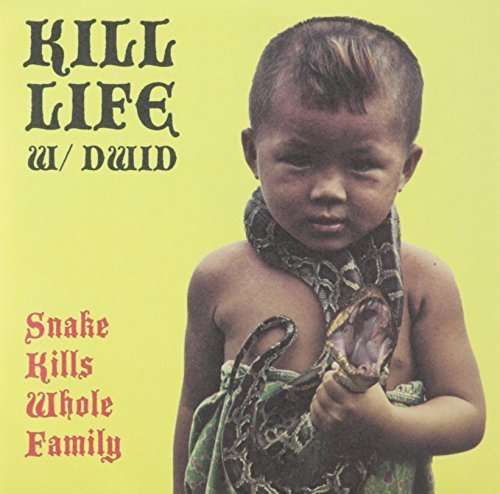  |  7" Single | Kill Life W - Snake Kills Whole Family (Single) | Records on Vinyl