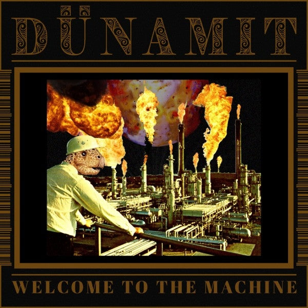  |   | Dunamit - Welcome To the Machine (LP) | Records on Vinyl