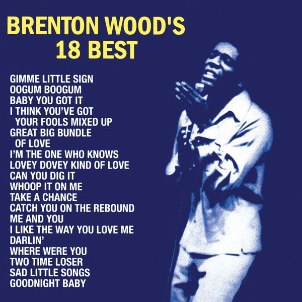  |  Vinyl LP | Brenton Wood - Brenton Wood's 18 Best (LP) | Records on Vinyl
