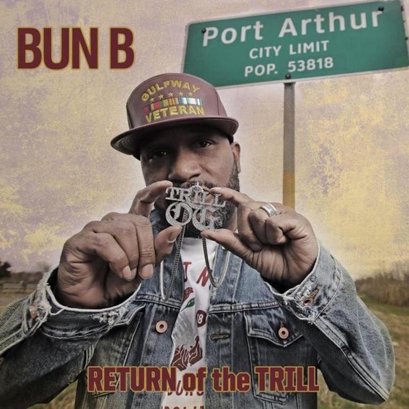 Bun B - Return of the Trill (2 LPs) Cover Arts and Media | Records on Vinyl