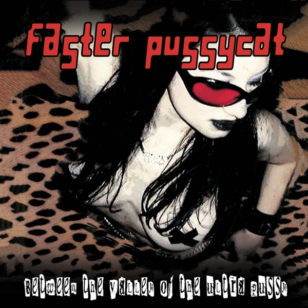  |   | Faster Pussycat - Between the Valley of the Ultra Pussy (LP) | Records on Vinyl