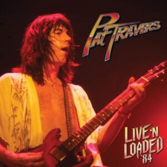  |  Vinyl LP | Pat Travers - Live 'N Loaded (LP) | Records on Vinyl