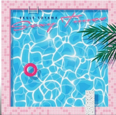Skule Toyama - Sexy Time (LP) Cover Arts and Media | Records on Vinyl