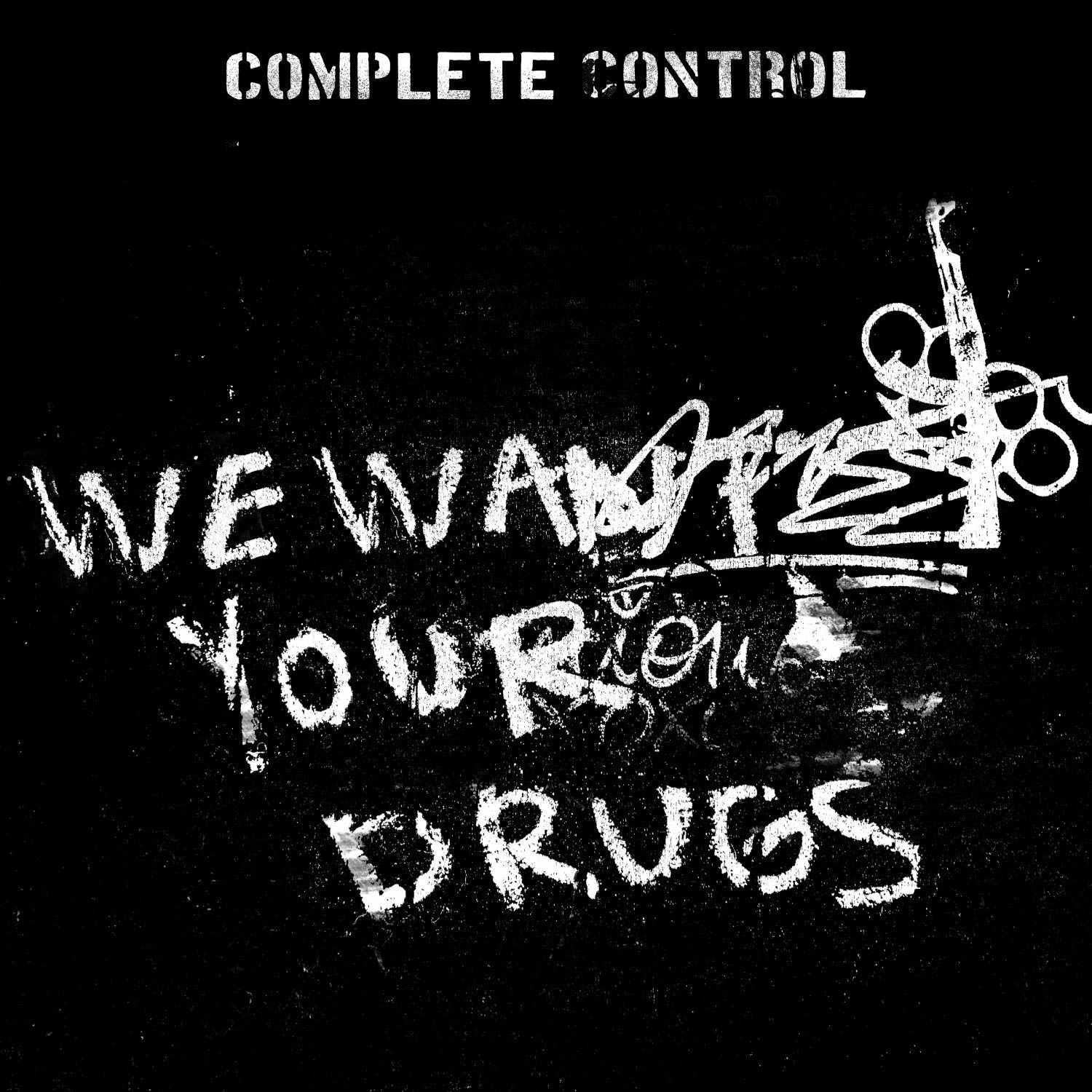 Complete Control - We Want Your Drugs (Single) Cover Arts and Media | Records on Vinyl