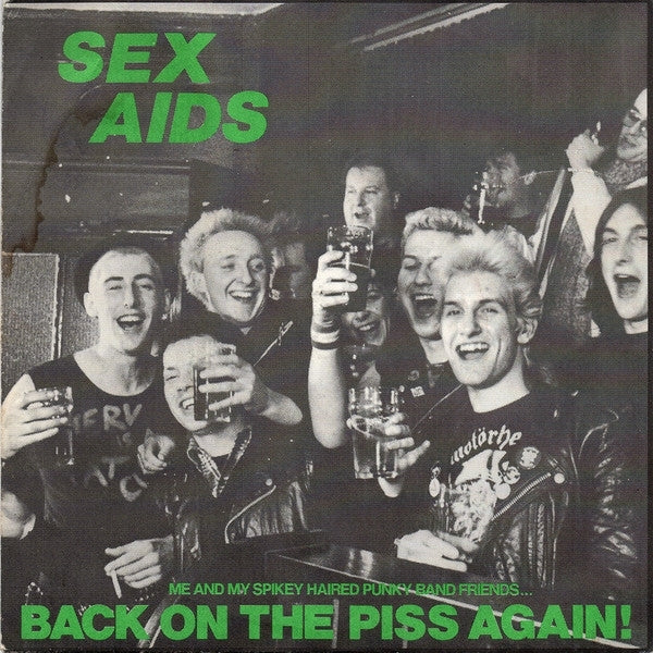  |  12" Single | Sex Aids - Back On the Piss Again! (Single) | Records on Vinyl