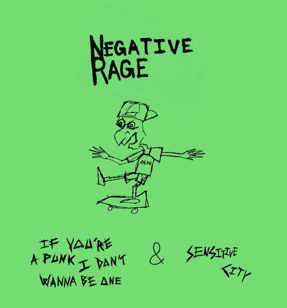  |  Vinyl LP | Negative Rage - If You're a Punk I Don't Wanna Be One & Sensitive City (LP) | Records on Vinyl