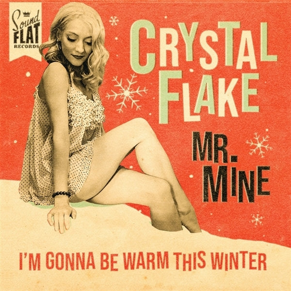  |  7" Single | Crystal Flake - Mr. Mine / I M Gonna Be Warm This Winter (Single) | Records on Vinyl