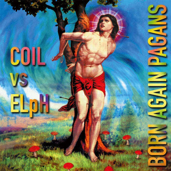  |  Vinyl LP | Coil & Elph - Born Again Pagans (3 LPs) | Records on Vinyl