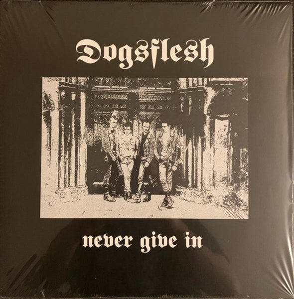  |  Vinyl LP | Dogsflesh - Never Give In (LP) | Records on Vinyl