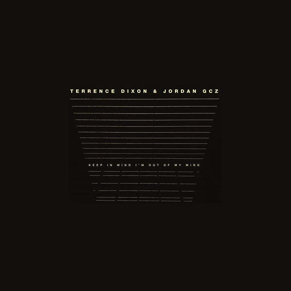  |  Vinyl LP | Terrence & Jordan Dixon - Keep In Mind I'm Out of My Mind (2 LPs) | Records on Vinyl