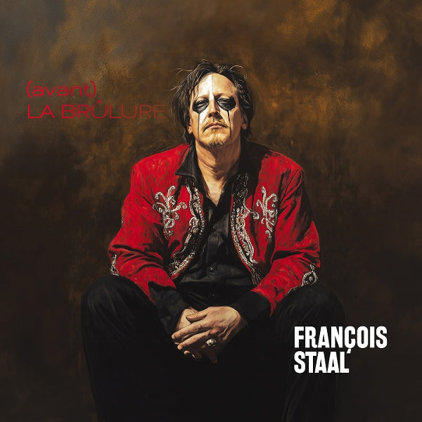  |  Vinyl LP | Francois Staal - (Avant) La Brulure (LP) | Records on Vinyl