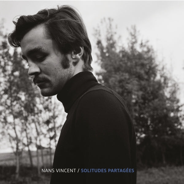  |  Vinyl LP | Nans Vincent - Solitudes Partagees (LP) | Records on Vinyl