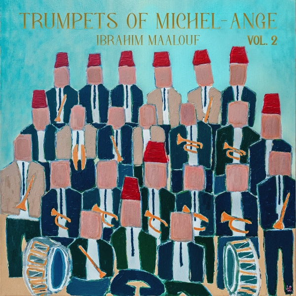  |  Vinyl LP | Ibrahim Maalouf - Trumpets of Michel-Ange Vol. 2 (LP) | Records on Vinyl