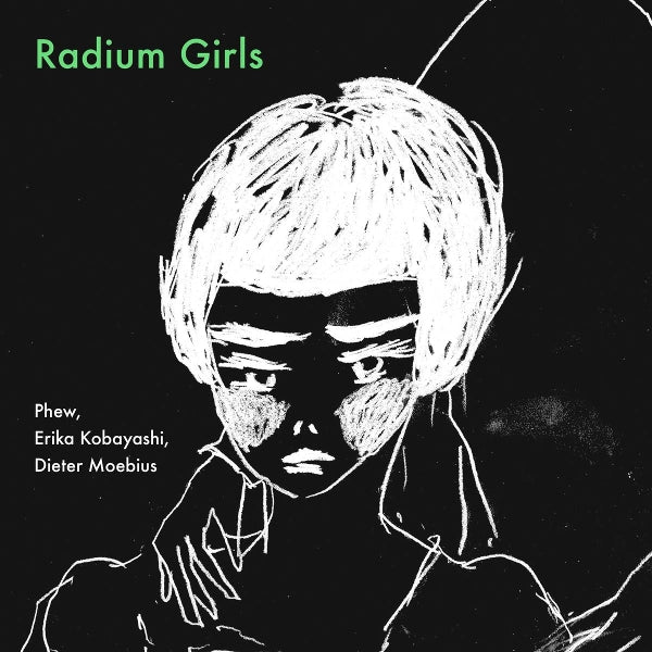  |  Vinyl LP | Phew & Erika Kobayashi & Dieter Moebius - Radium Girls (LP) | Records on Vinyl