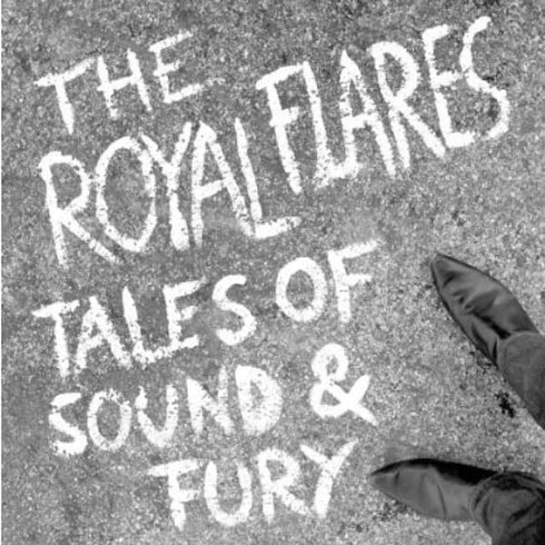  |  Vinyl LP | the Royal Flares - Tales of Sound & Fury (LP) | Records on Vinyl