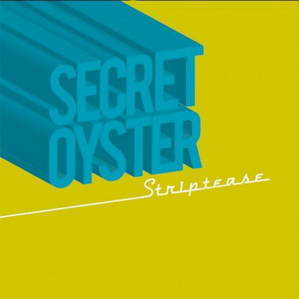  |  Vinyl LP | Secret Oyster - Striptease (LP) | Records on Vinyl