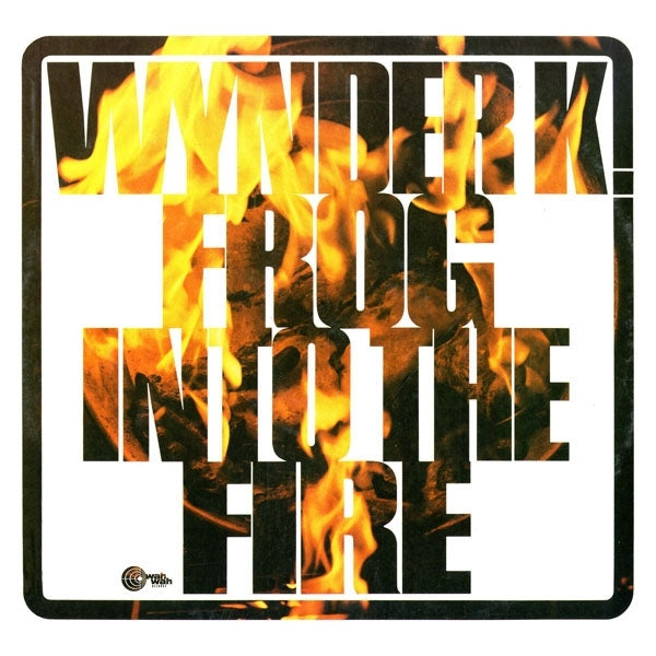  |   | Wynder K. Frog - Into the Fire (LP) | Records on Vinyl