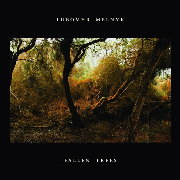  |  Vinyl LP | Lubomyr Melnyk - Fallen Trees (LP) | Records on Vinyl