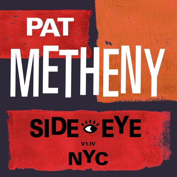  |  Vinyl LP | Pat Metheny - Side-Eye Nyc (V1.Iv) (2 LPs) | Records on Vinyl