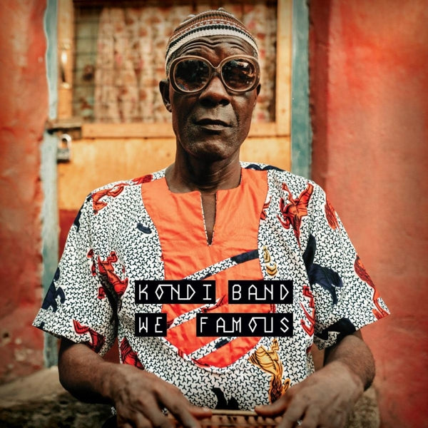  |  Vinyl LP | Kondi Band - We Famous (LP) | Records on Vinyl