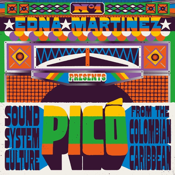  |  Vinyl LP | V/A - Edna Martinez Presents Pico: Sound System Culture From the Colombian Caribbean (2 LPs) | Records on Vinyl