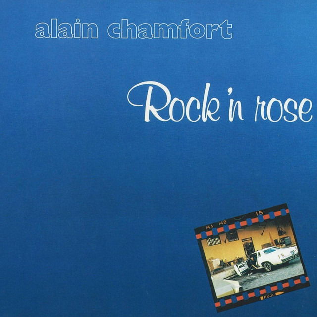 Alain Chamfort - Rock N Rose (LP) Cover Arts and Media | Records on Vinyl