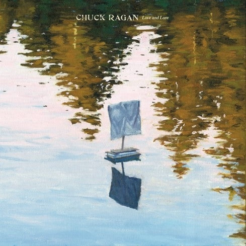  |  Vinyl LP | Chuck Ragan - Love & Lore (LP) | Records on Vinyl
