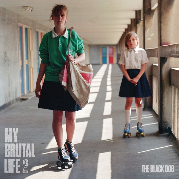  |  Vinyl LP | Black Dog - My Brutal Life 2 (LP) | Records on Vinyl