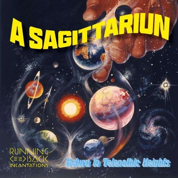 A Sagittariun - Return To Telepathic Heights (LP) Cover Arts and Media | Records on Vinyl