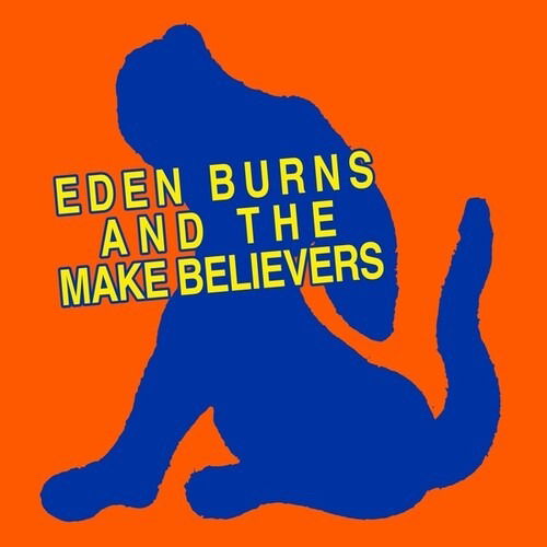 Eden Burns - And the Make Believers (LP) Cover Arts and Media | Records on Vinyl