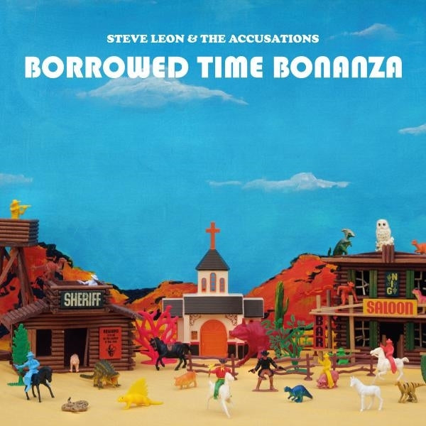  |  Vinyl LP | Steve & the Accusations Leon - Borrowed Time Bonanza (LP) | Records on Vinyl