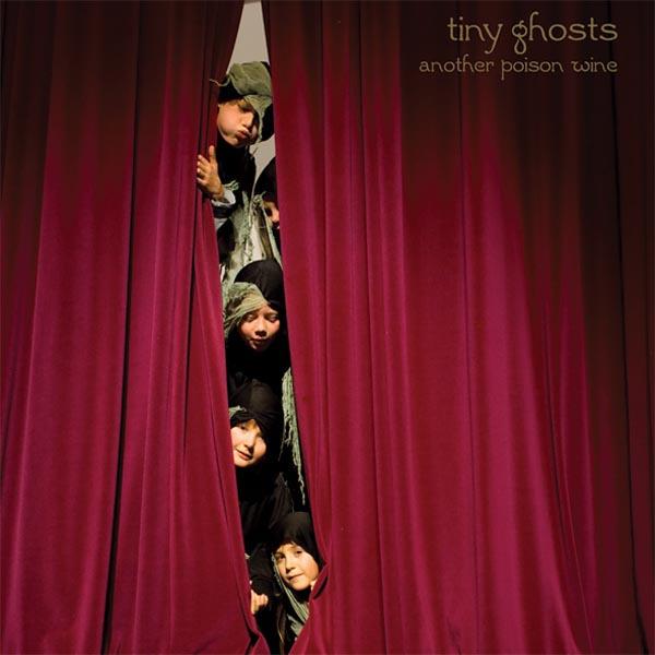  |  Vinyl LP | Tiny Ghosts - Another Poison Wine (LP) | Records on Vinyl