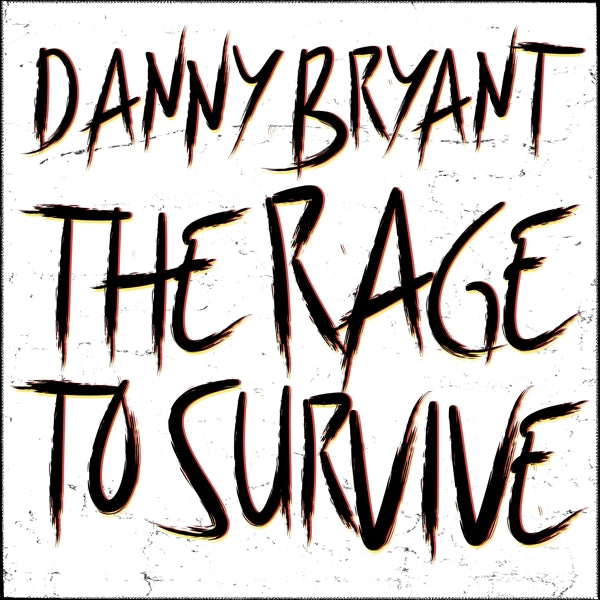  |  Vinyl LP | Danny Bryant - The Rage To Survive (LP) | Records on Vinyl