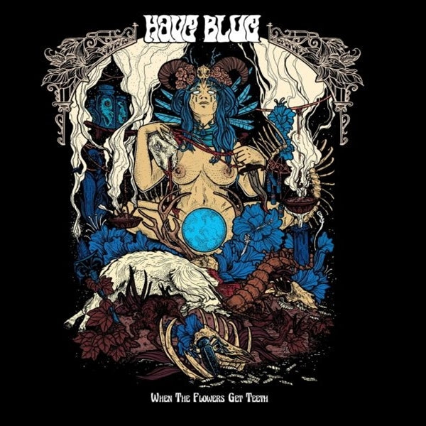  |   | Have Blue - When the Flowers Get Teeth (LP) | Records on Vinyl