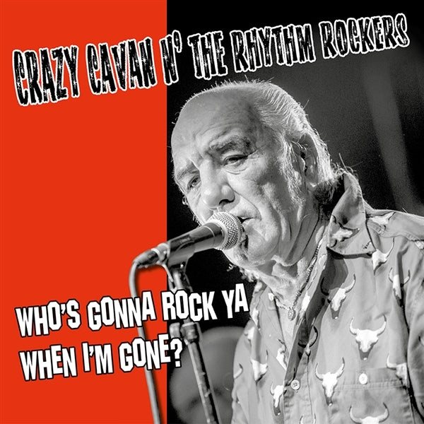  |  Vinyl LP | Crazy Cavan 'N' the Rhythm Rockers - Who's Gonna Rock You When I'm Gone (LP) | Records on Vinyl