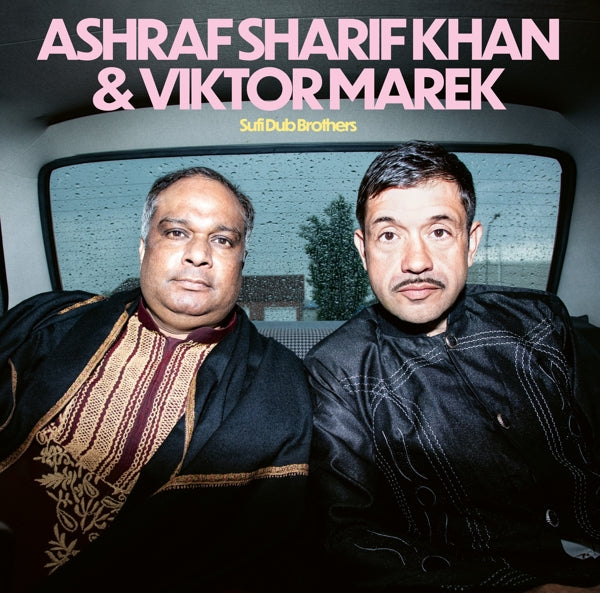  |   | Ashraf Sharif & Viktor Marek Khan - Sufi Dub Brothers (LP) | Records on Vinyl