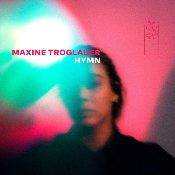  |  Vinyl LP | Maxine Troglauer - Hymn (LP) | Records on Vinyl
