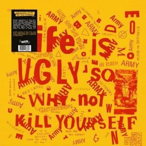  |   | V/A - Life is Ugly So Why Not Kill Yourself (LP) | Records on Vinyl