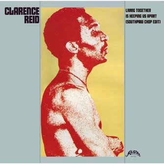 Clarence Reid - Living Together is Keeping Us (Southpaw Chop Edit) (LP) Cover Arts and Media | Records on Vinyl