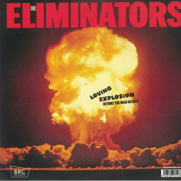 Eliminators - Loving Explosion (Ryuhei Edit)/Loving Explosion (Original Version) (LP) Cover Arts and Media | Records on Vinyl