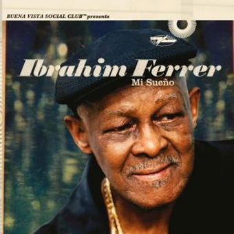 Ibrahim Ferrer - Mi Sueno (LP) Cover Arts and Media | Records on Vinyl