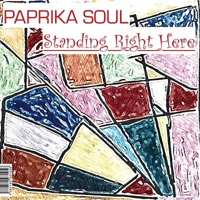 Paprika Soul - Standing Right Here (Single) Cover Arts and Media | Records on Vinyl