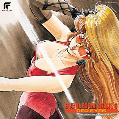 Various - Bubblegum Crisis 6 Red Eyes (LP) Cover Arts and Media | Records on Vinyl