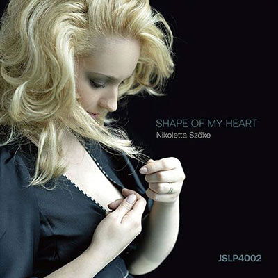 Nikoletta Szoke - Shape of My Heart (LP) Cover Arts and Media | Records on Vinyl