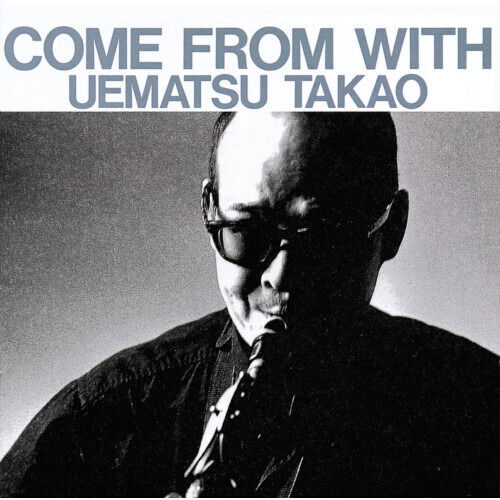 Takao Uematsu - Come From With (LP) Cover Arts and Media | Records on Vinyl